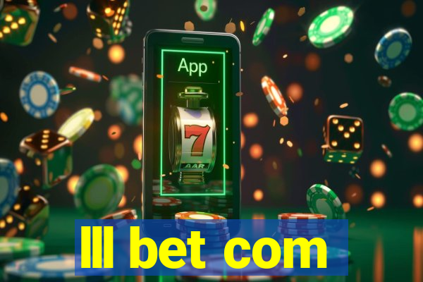 lll bet com